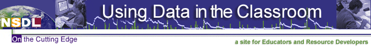 Using Data in the Classroom: a site for Educators and Resource Developers